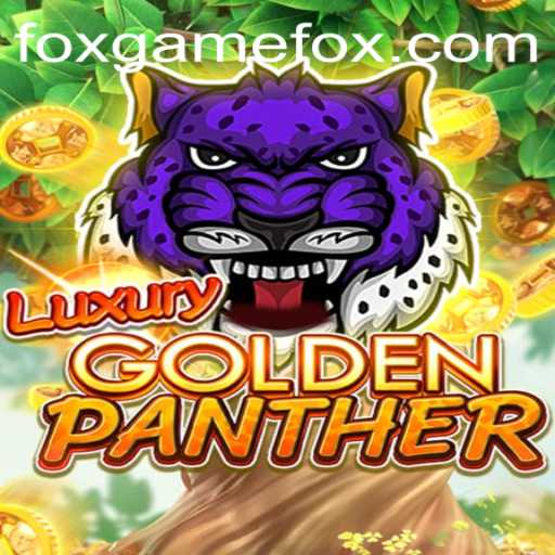 Unraveling the Mystique of LUXURYGOLDENPANTHER: A New Gaming Adventure