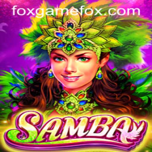 Exploring the Excitement of 'Samba': An Introduction to FOX.GAME's Latest Offering
